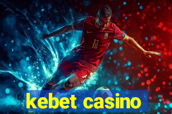 kebet casino